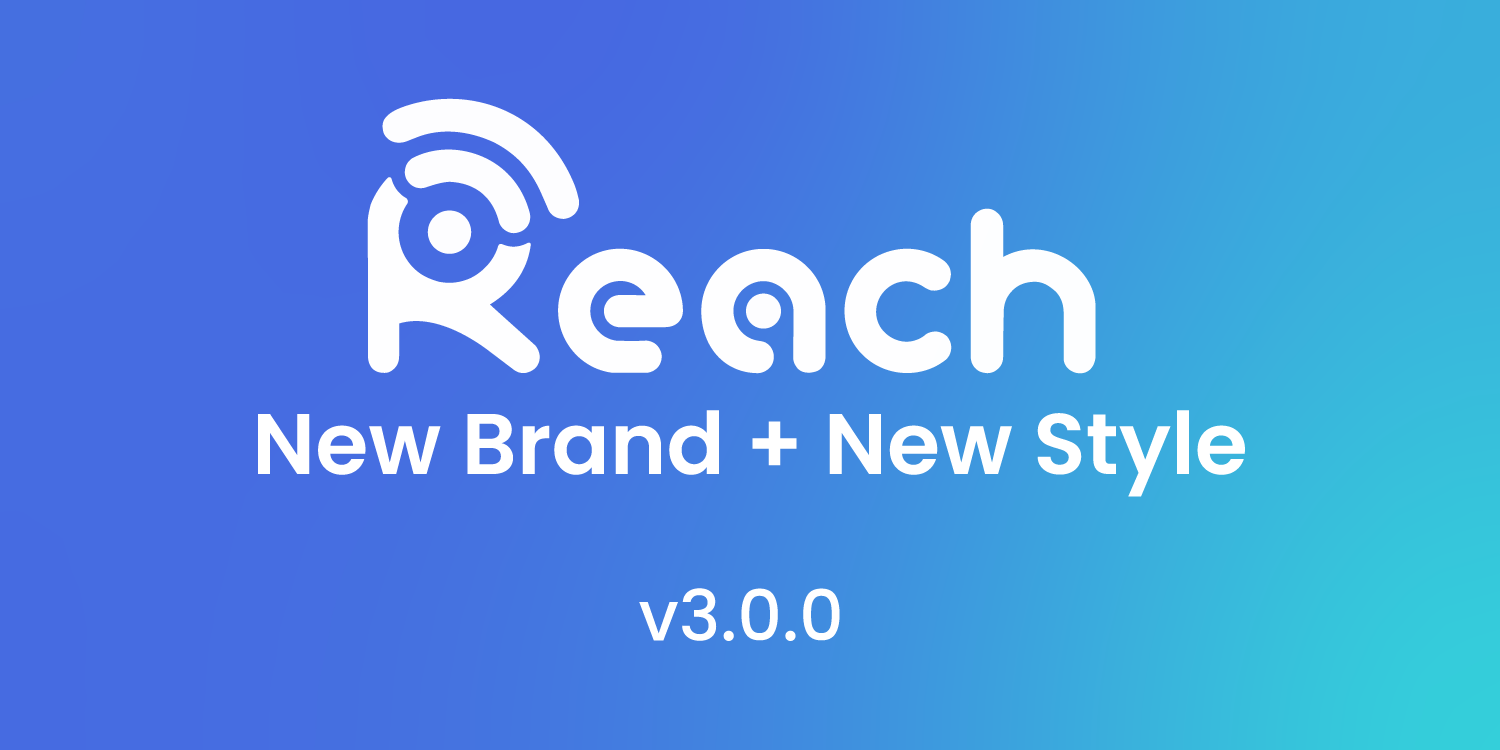 Featured image for “Reach 3.0.0 Release”